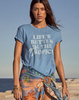 Life's Better Tee