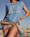 Life's Better Tee